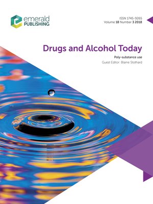 cover image of Drugs and Alcohol Today, Volume 18, Issue 3